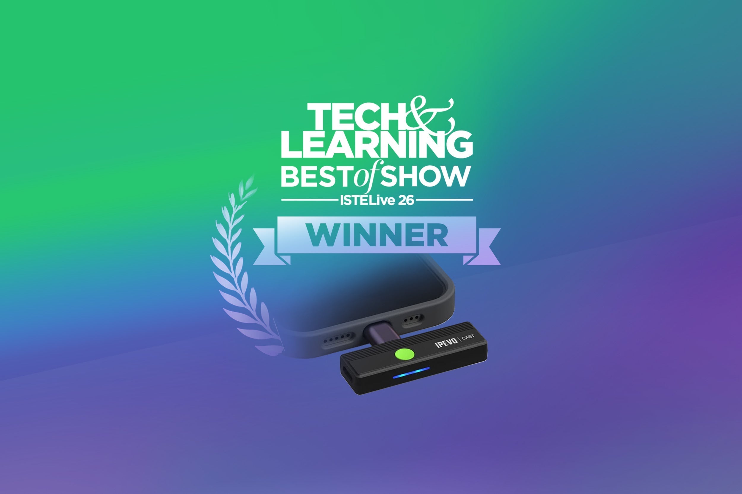 IPEVO CAST、ISTELive 2026 にて Future’s Best of Show Award を受賞
